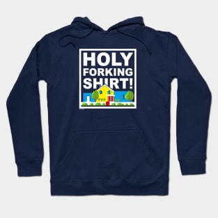Holy Forking Shirt Hoodie